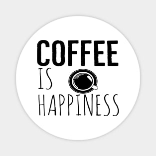 Coffee Is Happiness Funny Magnet